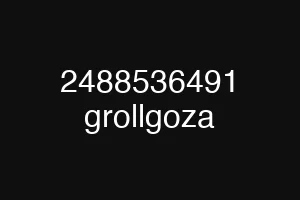 2488536491 grollgoza